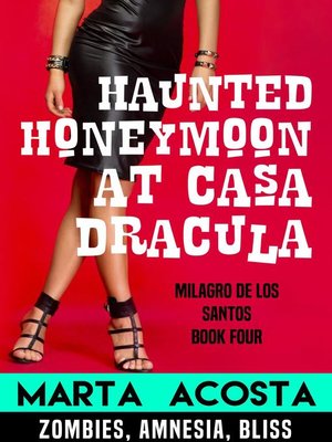 cover image of Haunted Honeymoon at Casa Dracula